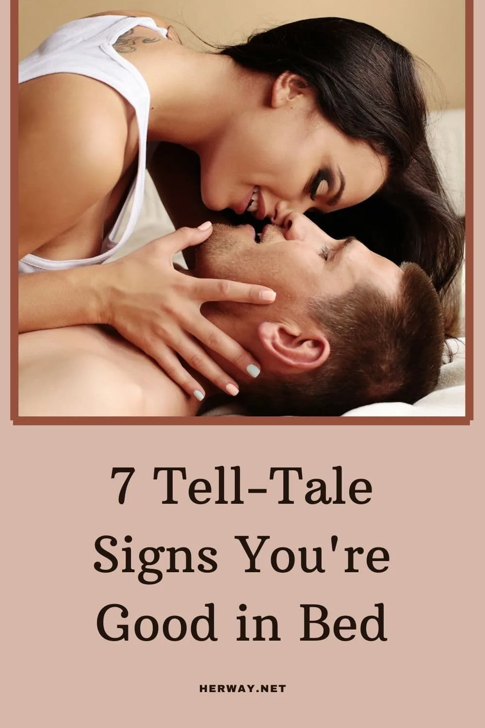 7 Tell-Tale Signs You're Good in Bed