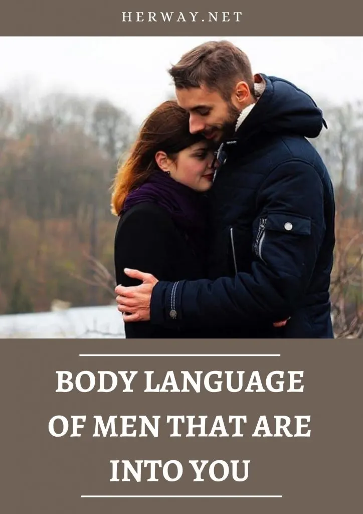 Body Language Of Men That Are Into You