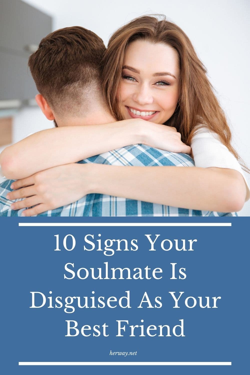 10 Signs Your Soulmate Is Disguised As Your Best Friend