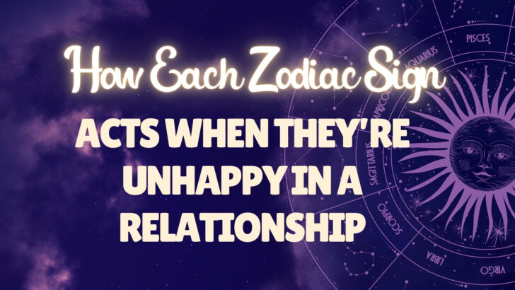 12 Zodiacs & What They Do When They’re Unhappy In A Relationship