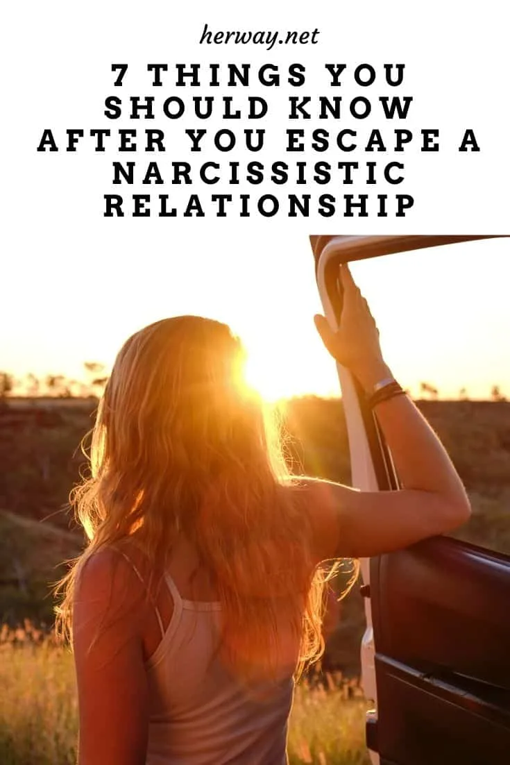 7 Things You Should Know After You Escape A Narcissistic Relationship