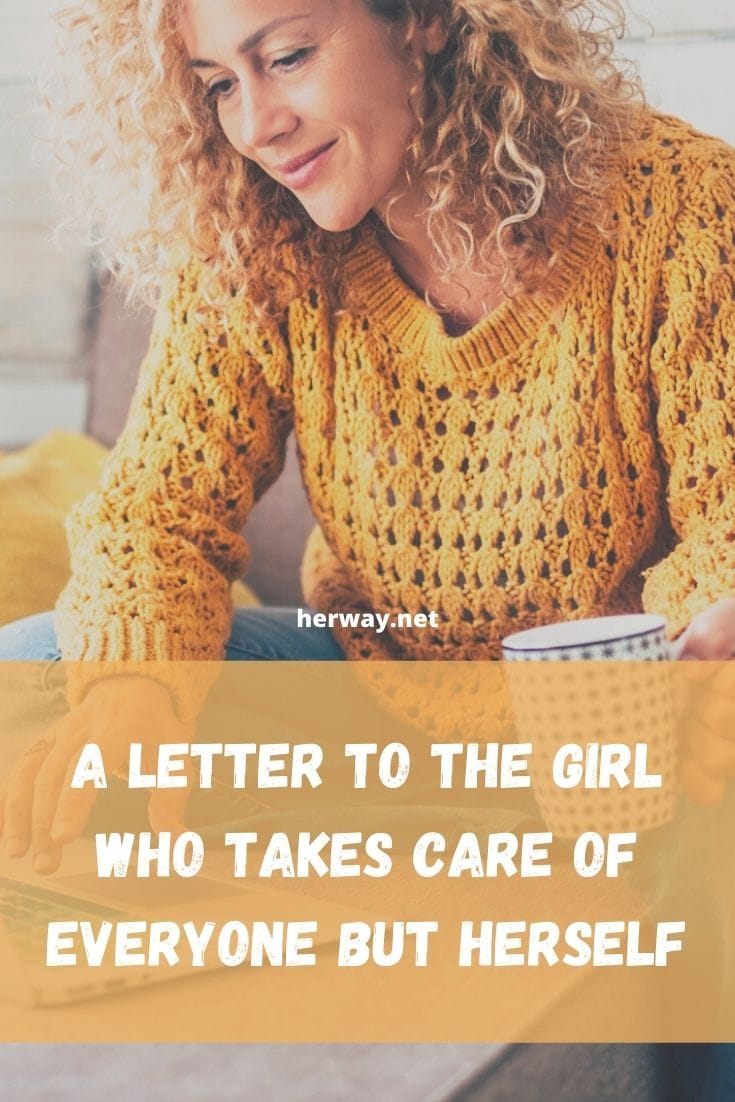 Carta a la chica que cuida de todos menos de sí misma