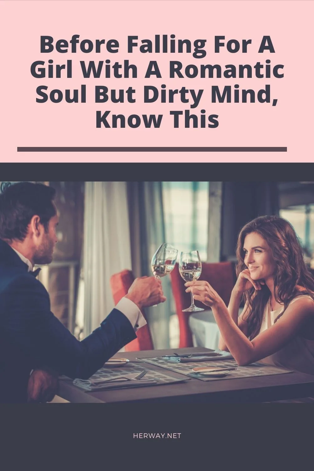 Before Falling For A Girl With A Romantic Soul But Dirty Mind, Know This