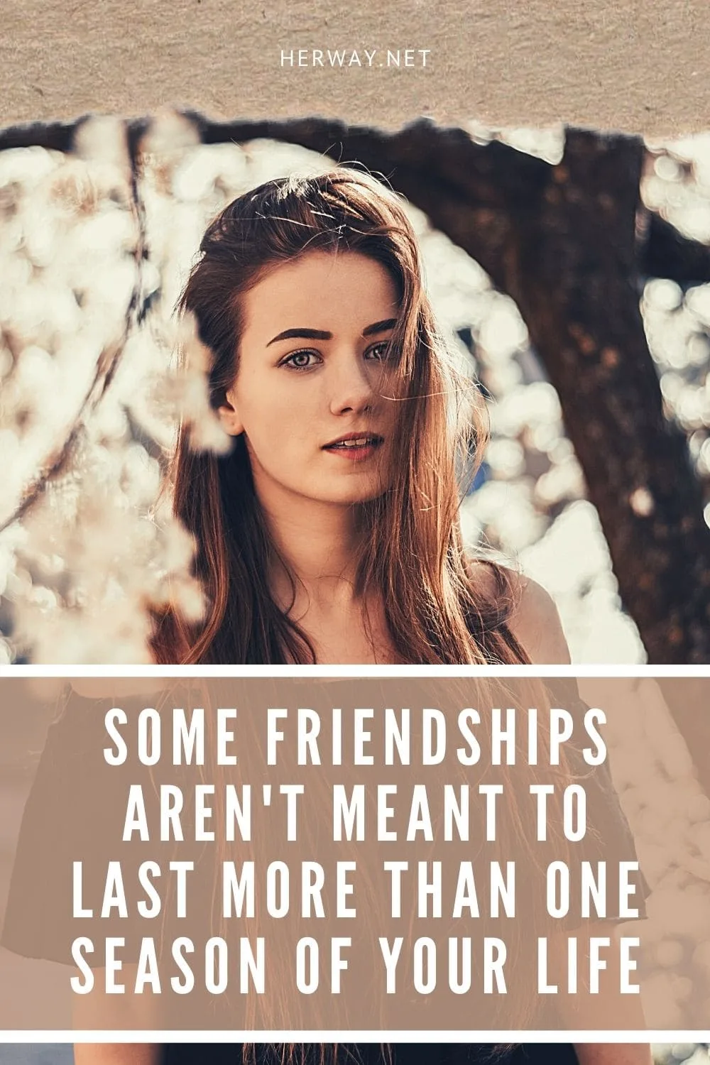 Some Friendships Aren't Meant To Last More Than One Season Of Your Life