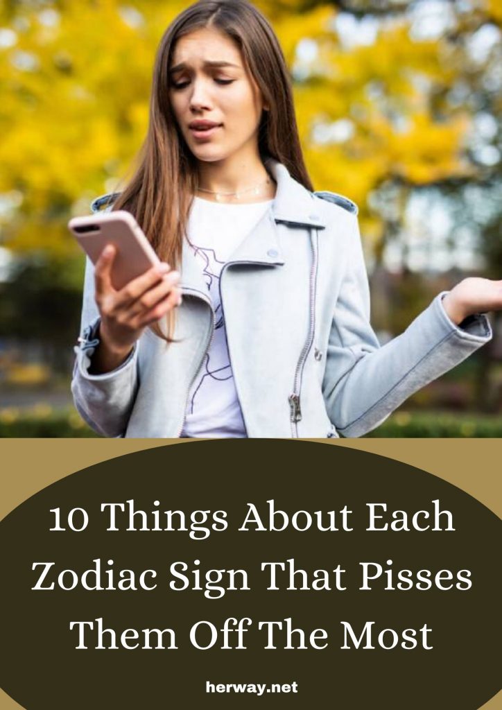 10 cosas de cada signo del zodiaco que más les cabrean 
