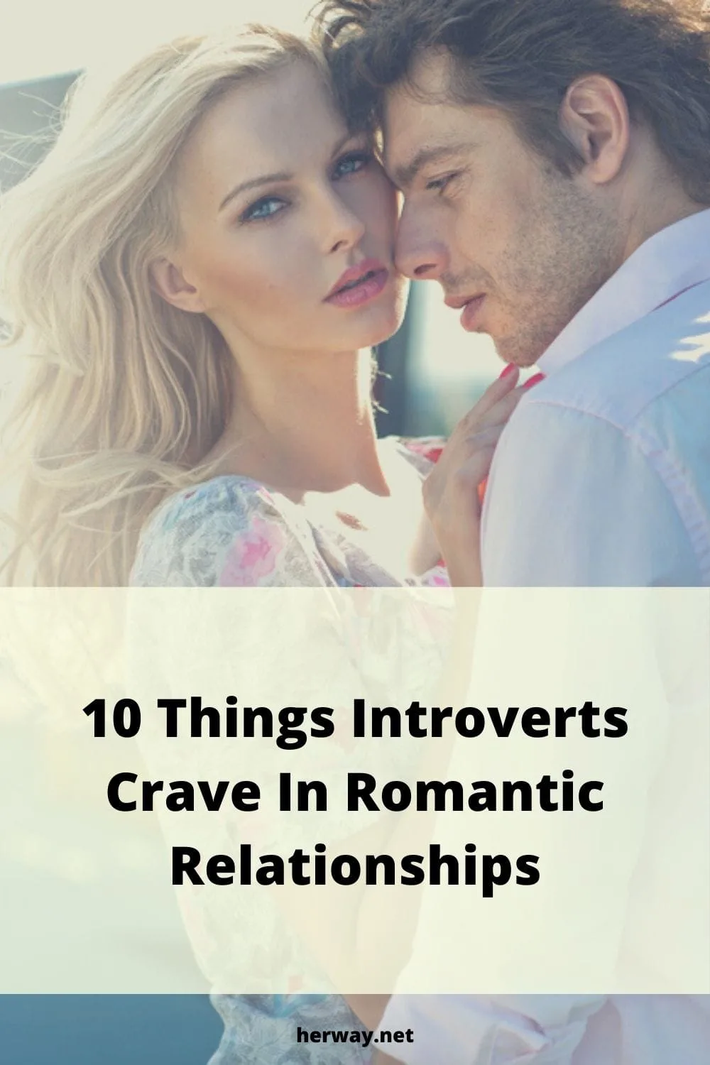 10 Things Introverts Crave In Romantic Relationships