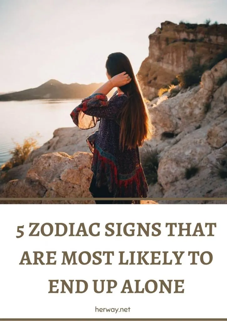5 Zodiac Signs That Are Most Likely To End Up Alone
