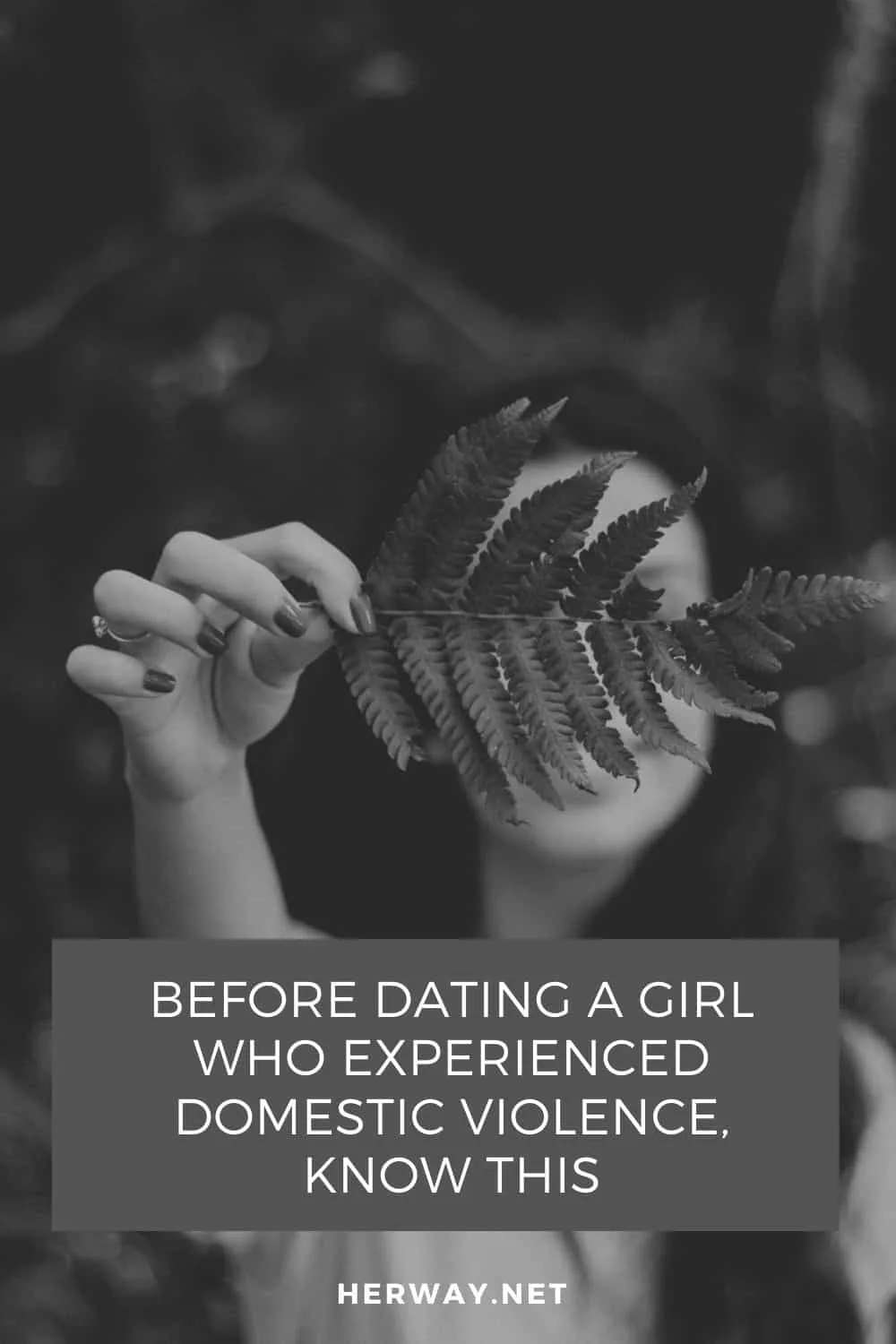 BEFORE DATING A GIRL WHO EXPERIENCED DOMESTIC VIOLENCE, KNOW THIS