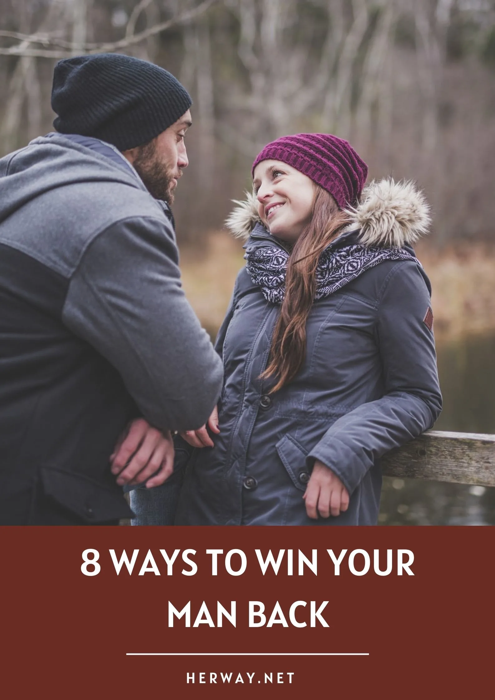 8 Ways To Win Your Man Back