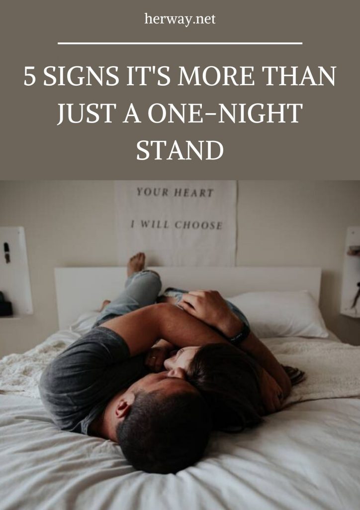 5 Signs It's More Than Just A One-night Stand 