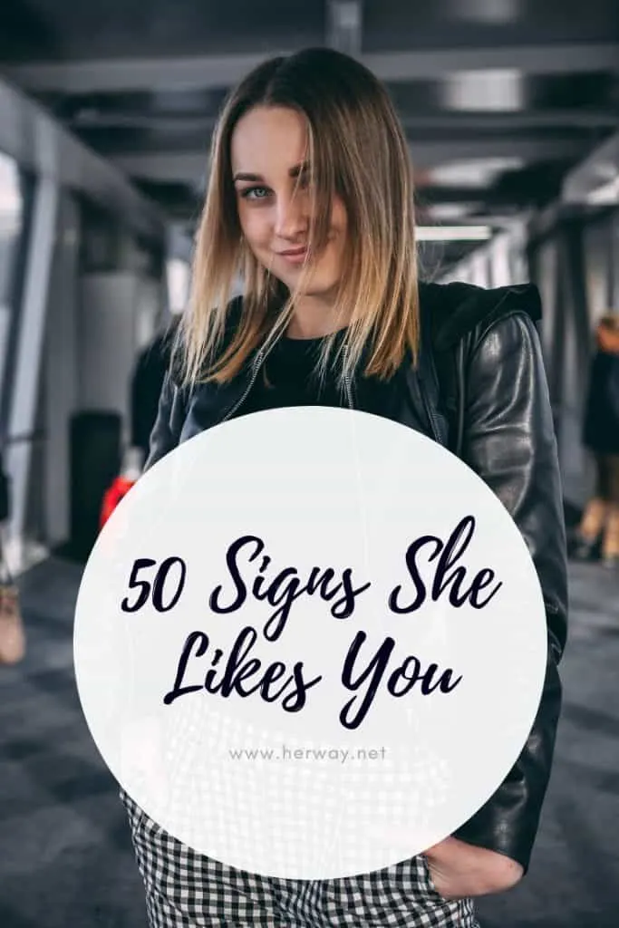 50 Signs She Likes You