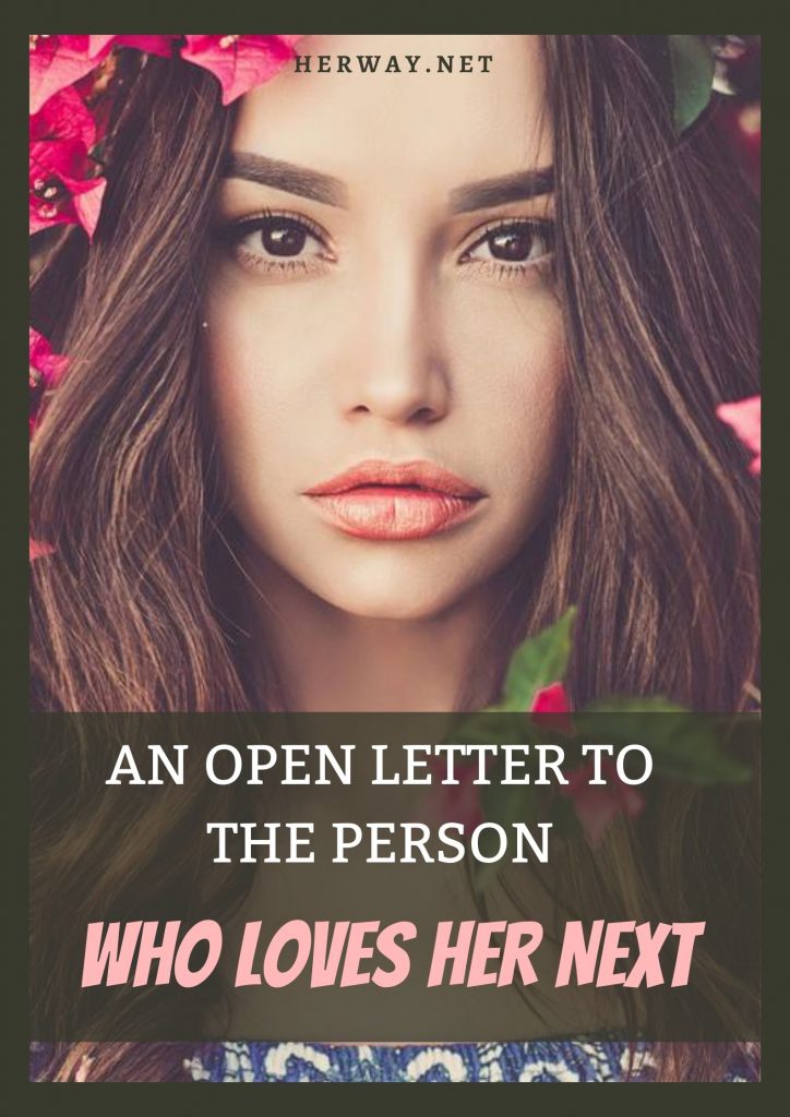 An Open Letter To The Person Who Loves Her Next