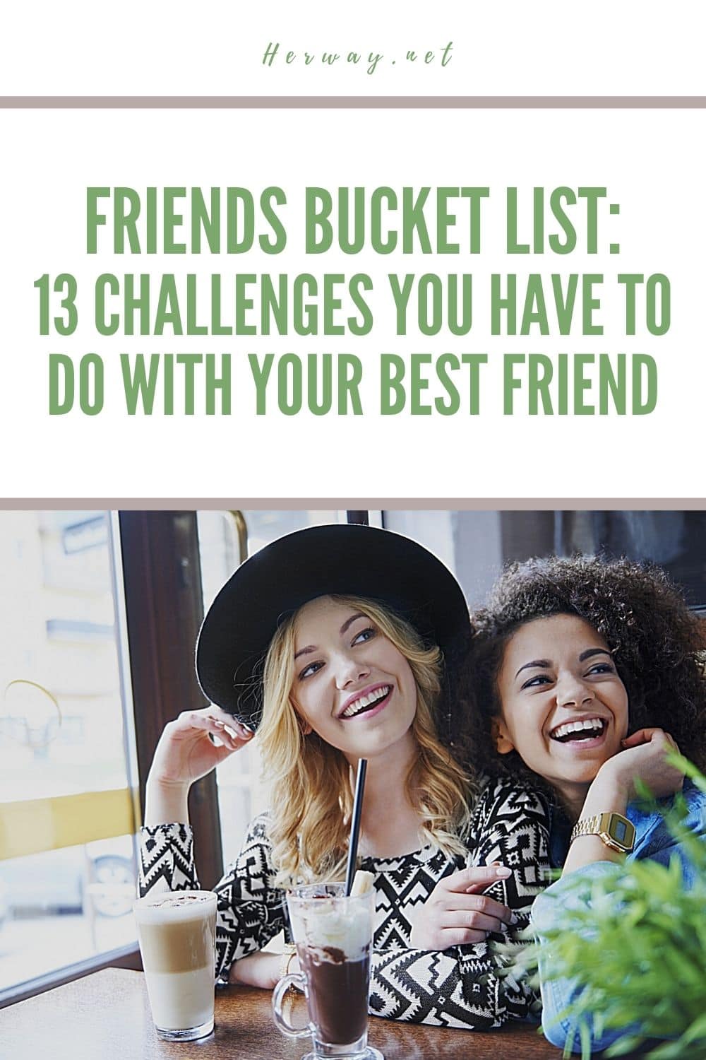 Friends Bucket List: 13 Challenges You Have To Do With Your Best Friend