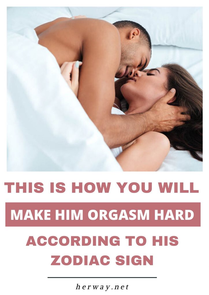 Así es como le harás orgasmar con fuerza, según su signo del zodiaco