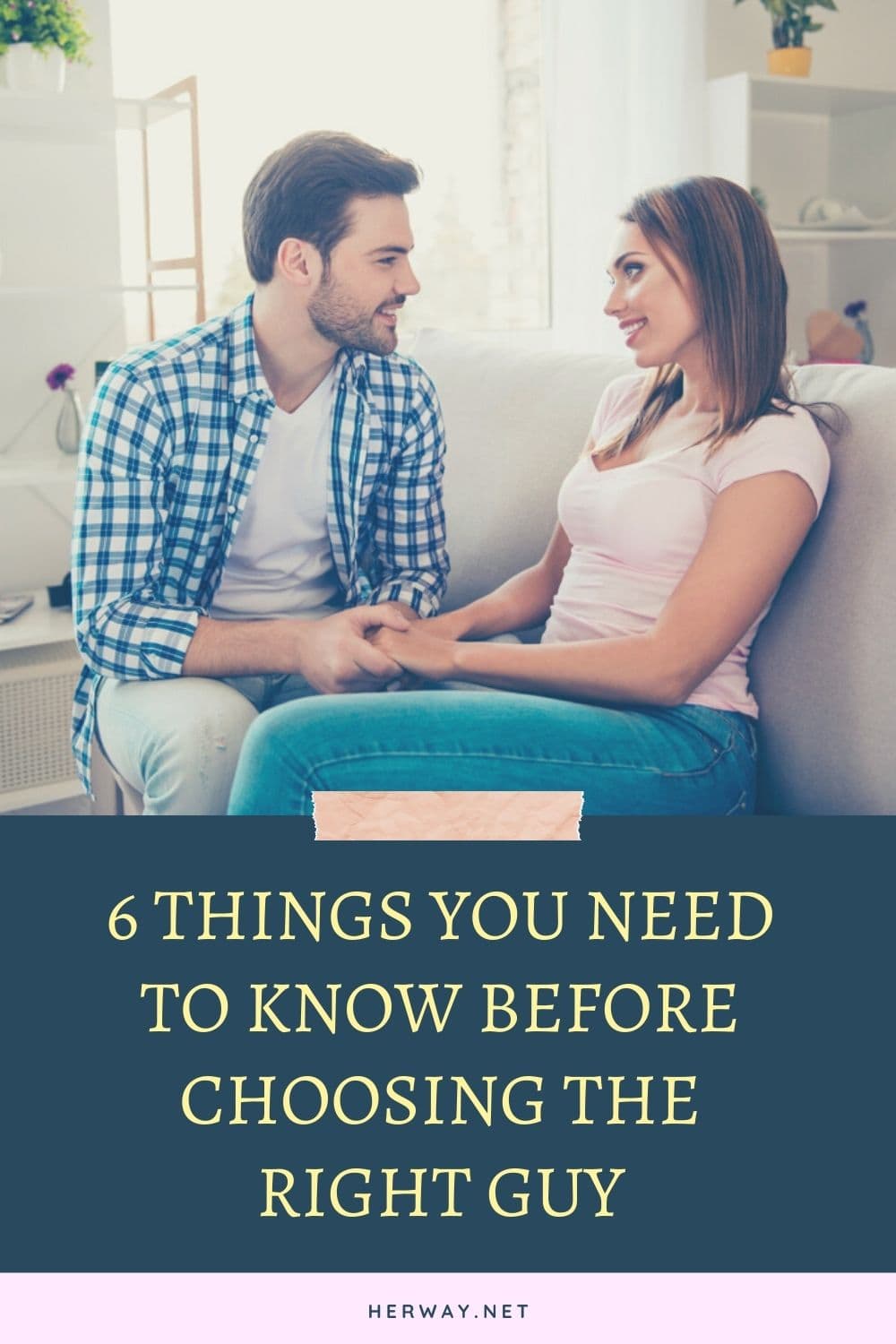 6 cose da sapere prima di scegliere l'uomo giusto