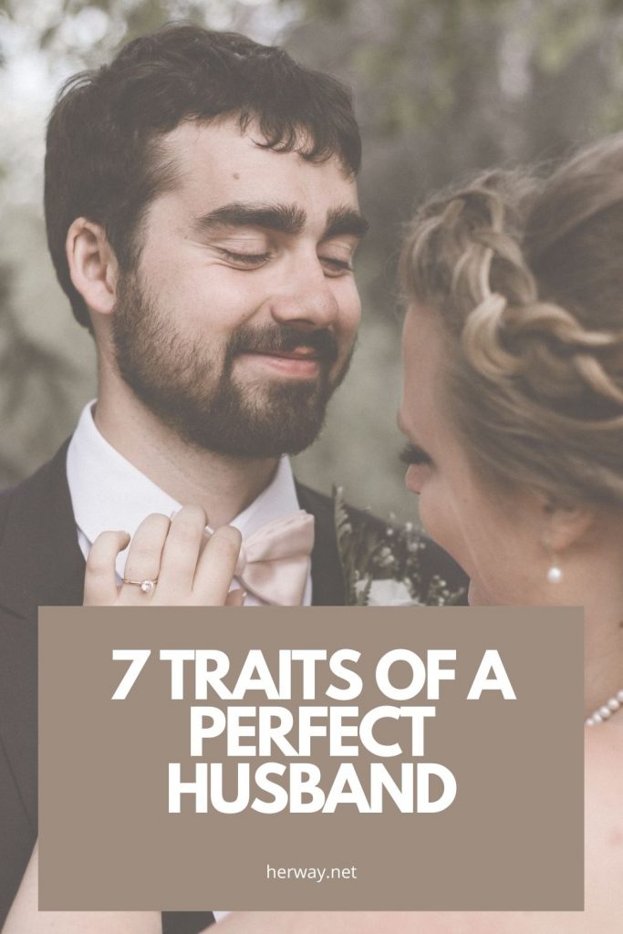 7 caratteristiche di un marito perfetto