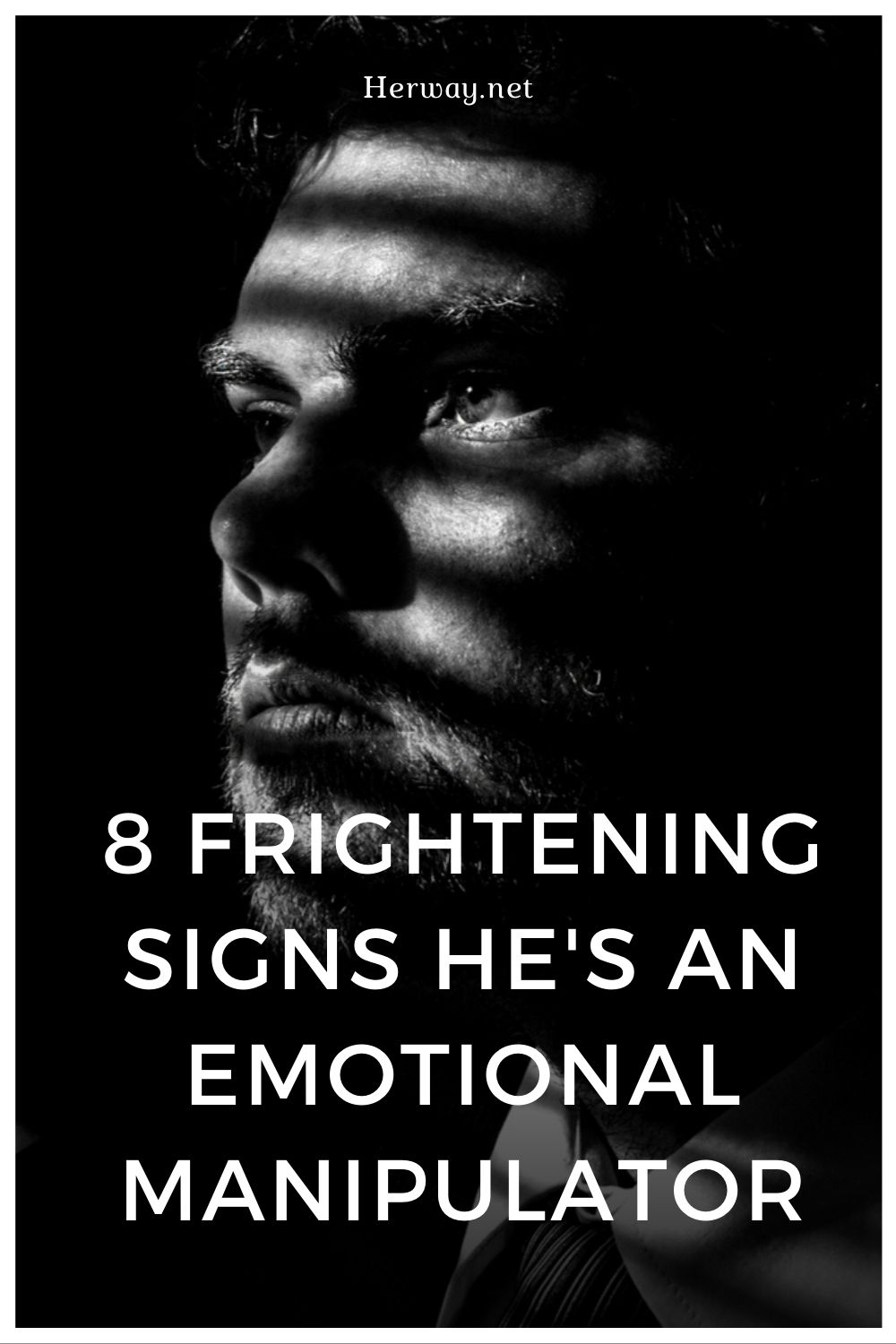 8 Frightening Signs He's An Emotional Manipulator