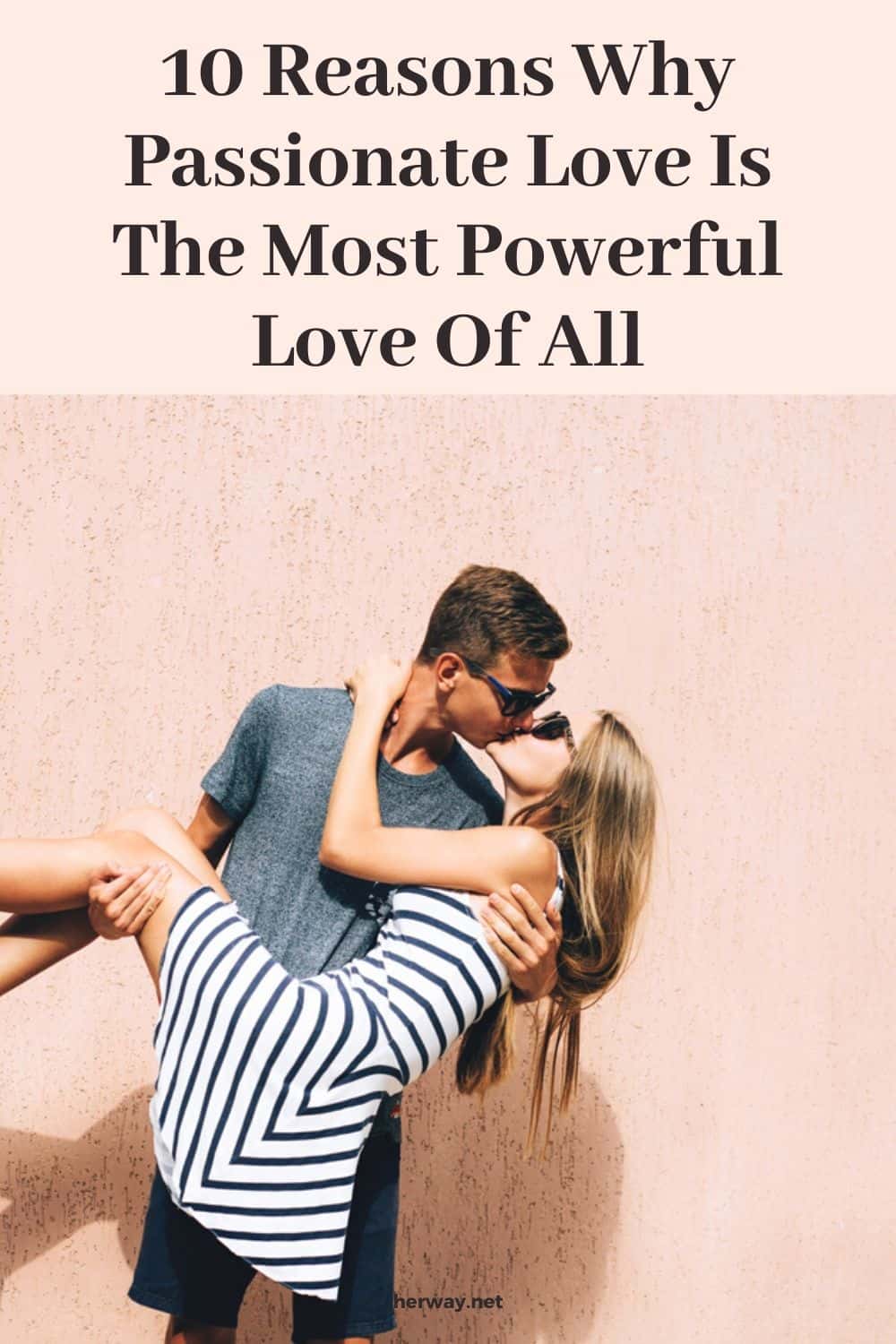 10 motivi per cui l'amore passionale è l'amore più potente di tutti