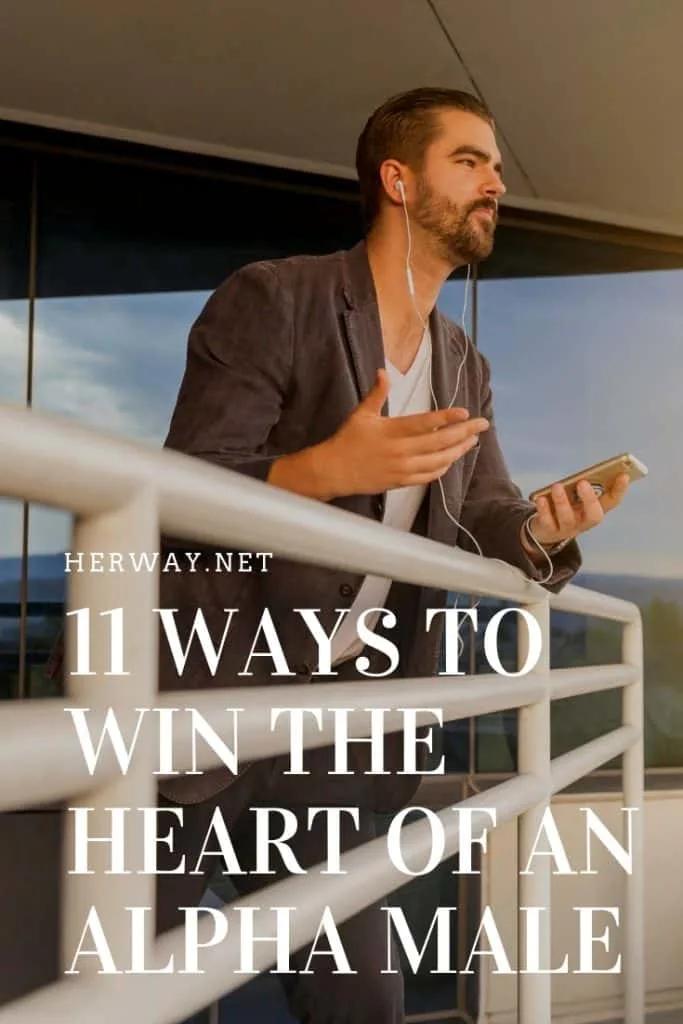 11 Ways To Win The Heart Of An Alpha Male