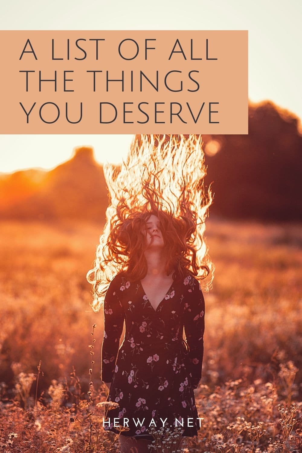 A List Of All The Things You Deserve