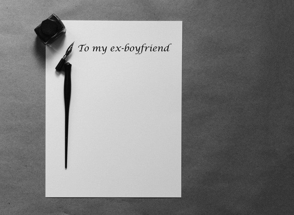 An Open Letter To My Ex-Boyfriend