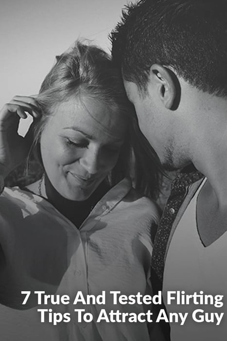 7 True And Tested Flirting Tips To Attract Any Guy