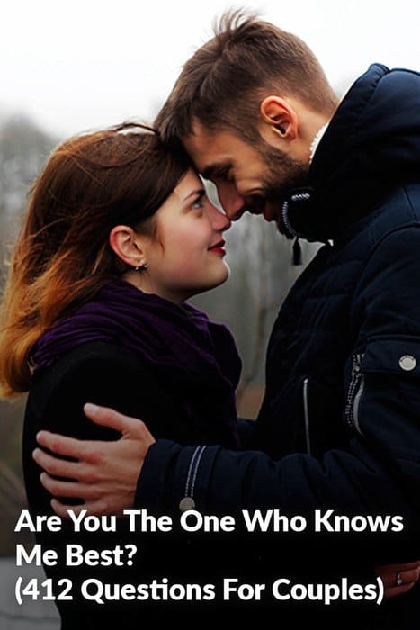 Are You The One Who Knows Me Best? (412 Questions For Couples)