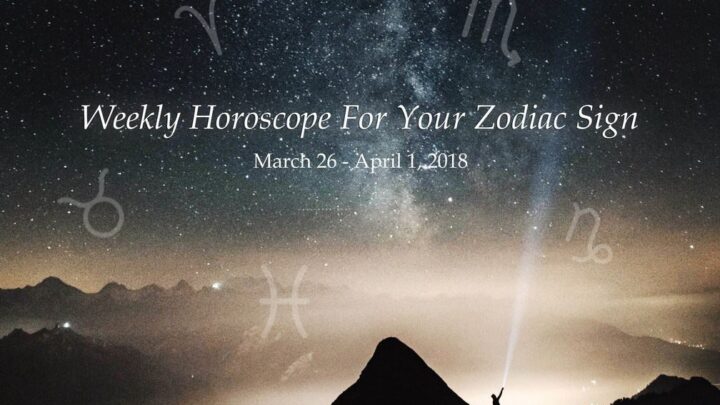Horóscopo semanal para tu signo del zodiaco del 26 de marzo al 1 de abril de 2018