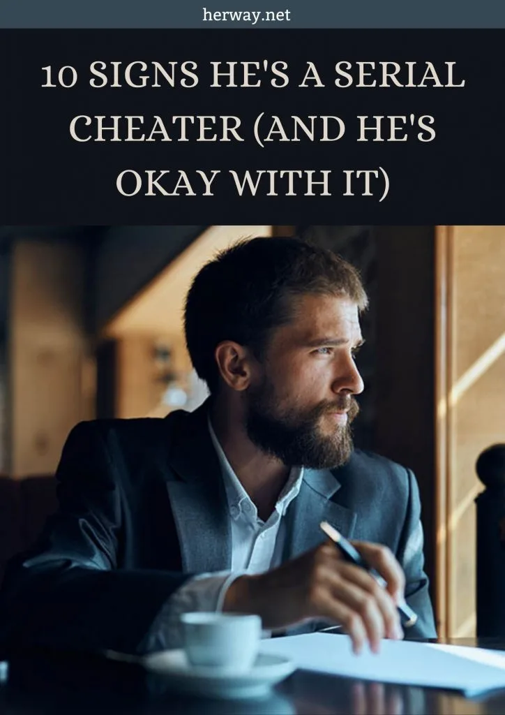 10 Signs He's A Serial Cheater (And He's Okay With It)