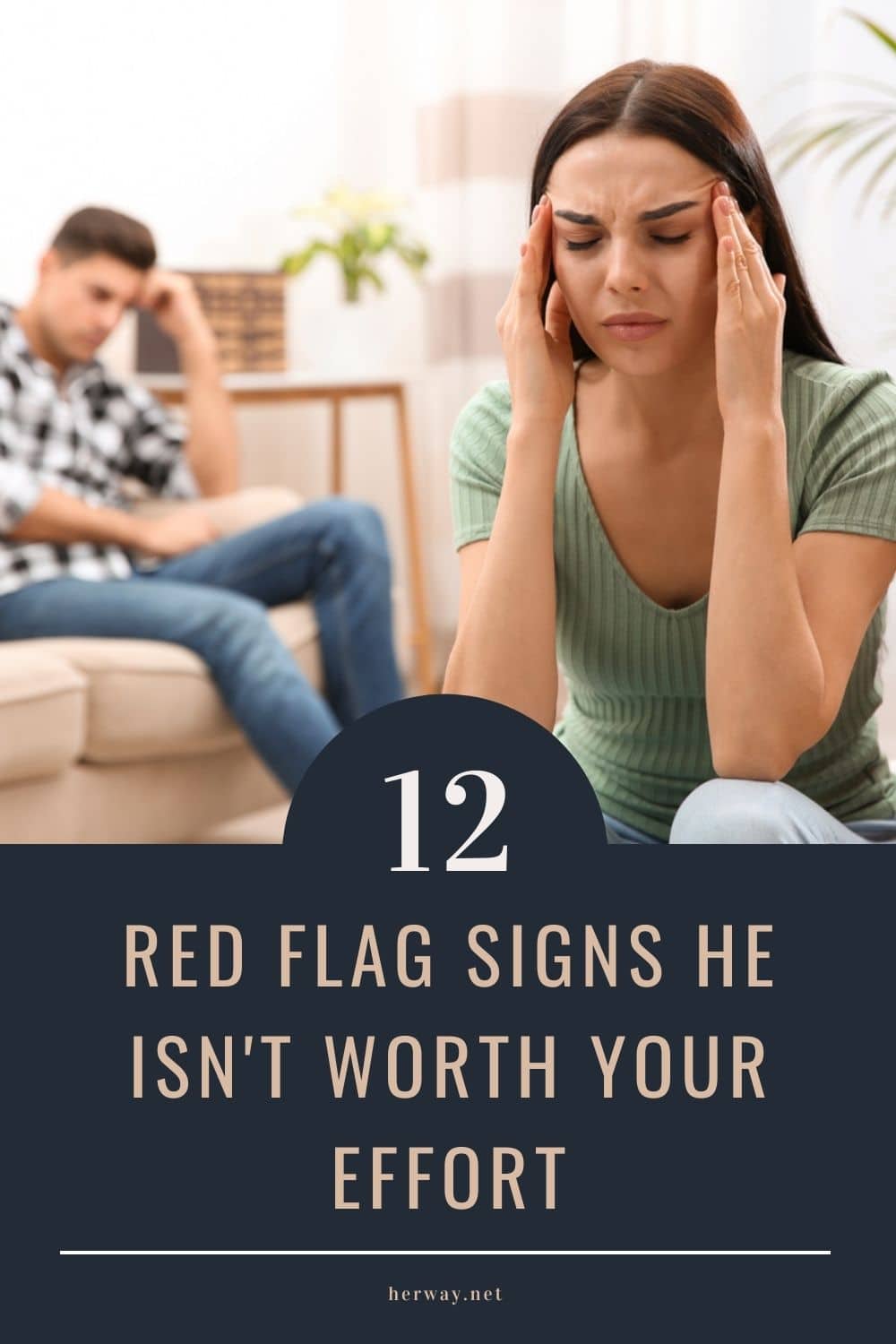 12 Red Flag Signs He Isn't Worth Your Effort