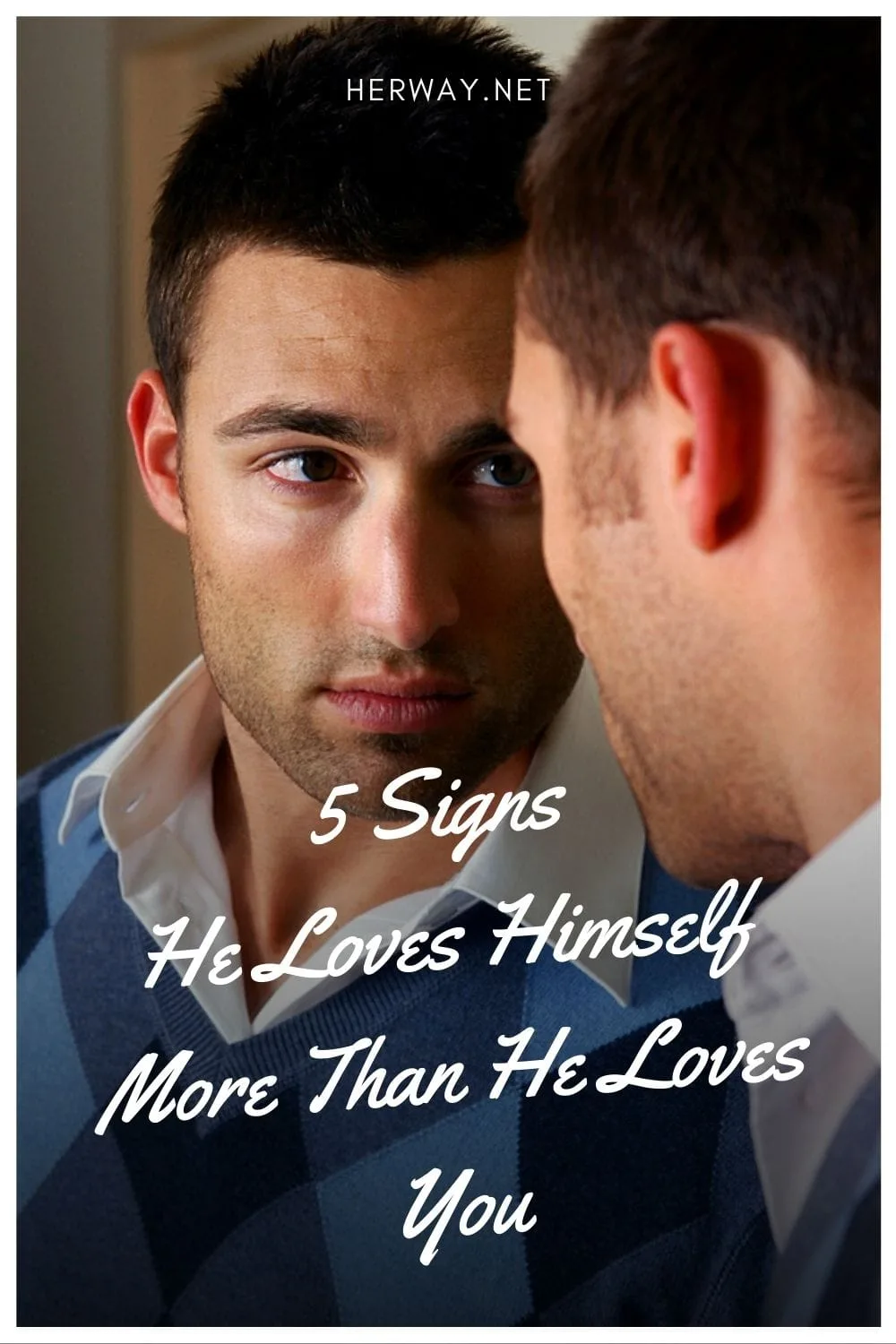 5 Signs He Loves Himself More Than He Loves You