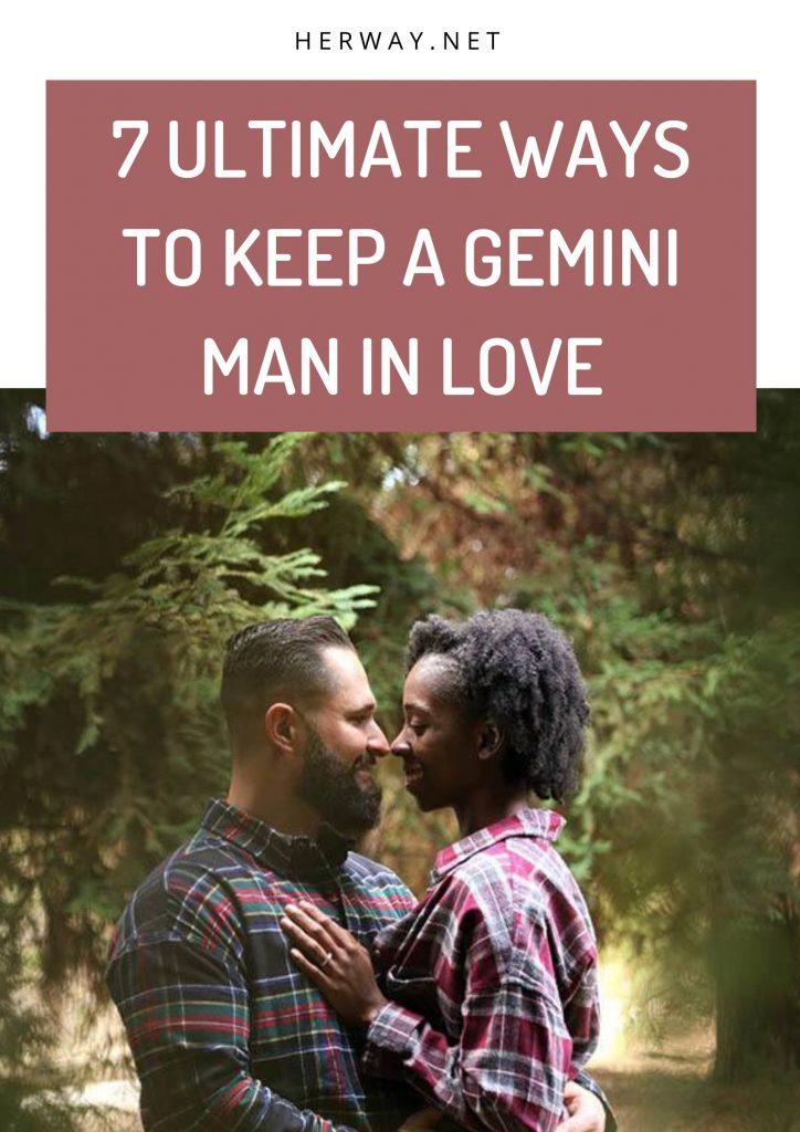 7 modi per mantenere un uomo Gemelli innamorato 