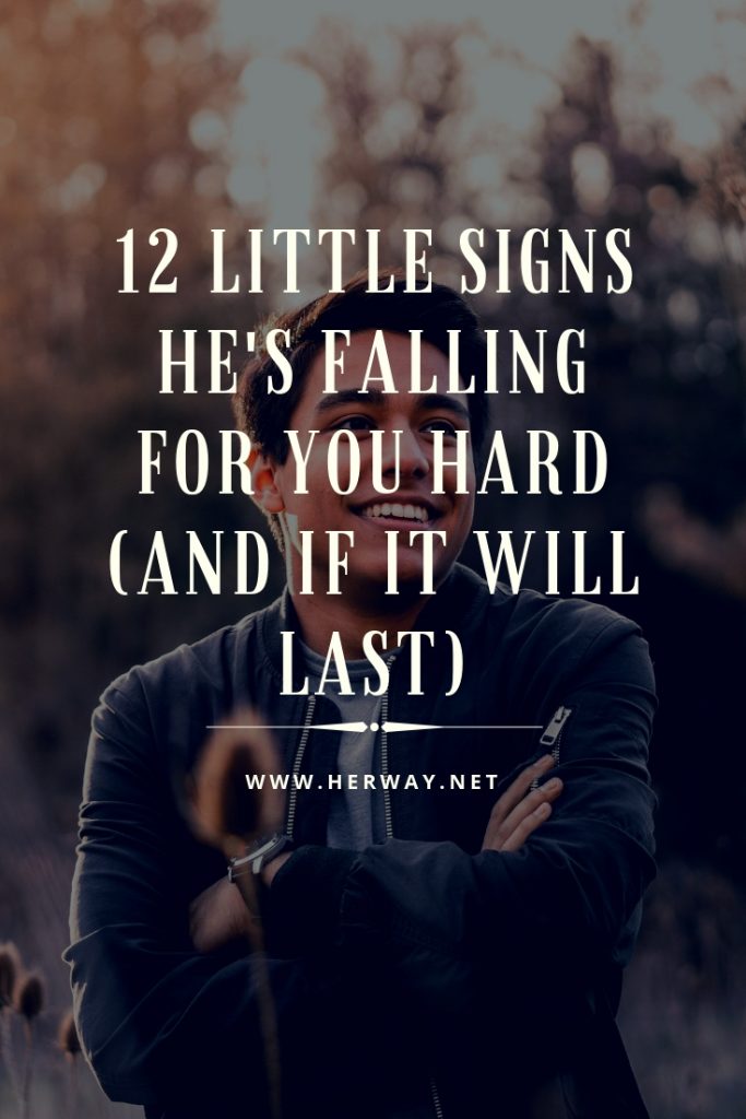 Signs he falling for you