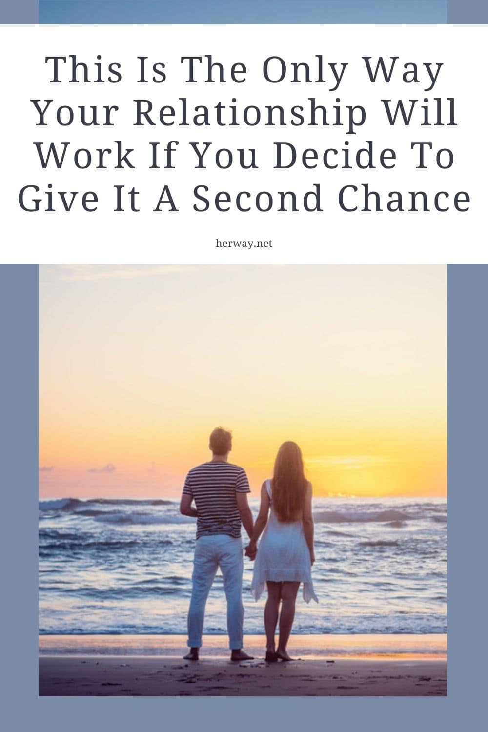 Questo è l'unico modo in cui la vostra relazione funzionerà se deciderete di darle una seconda possibilità