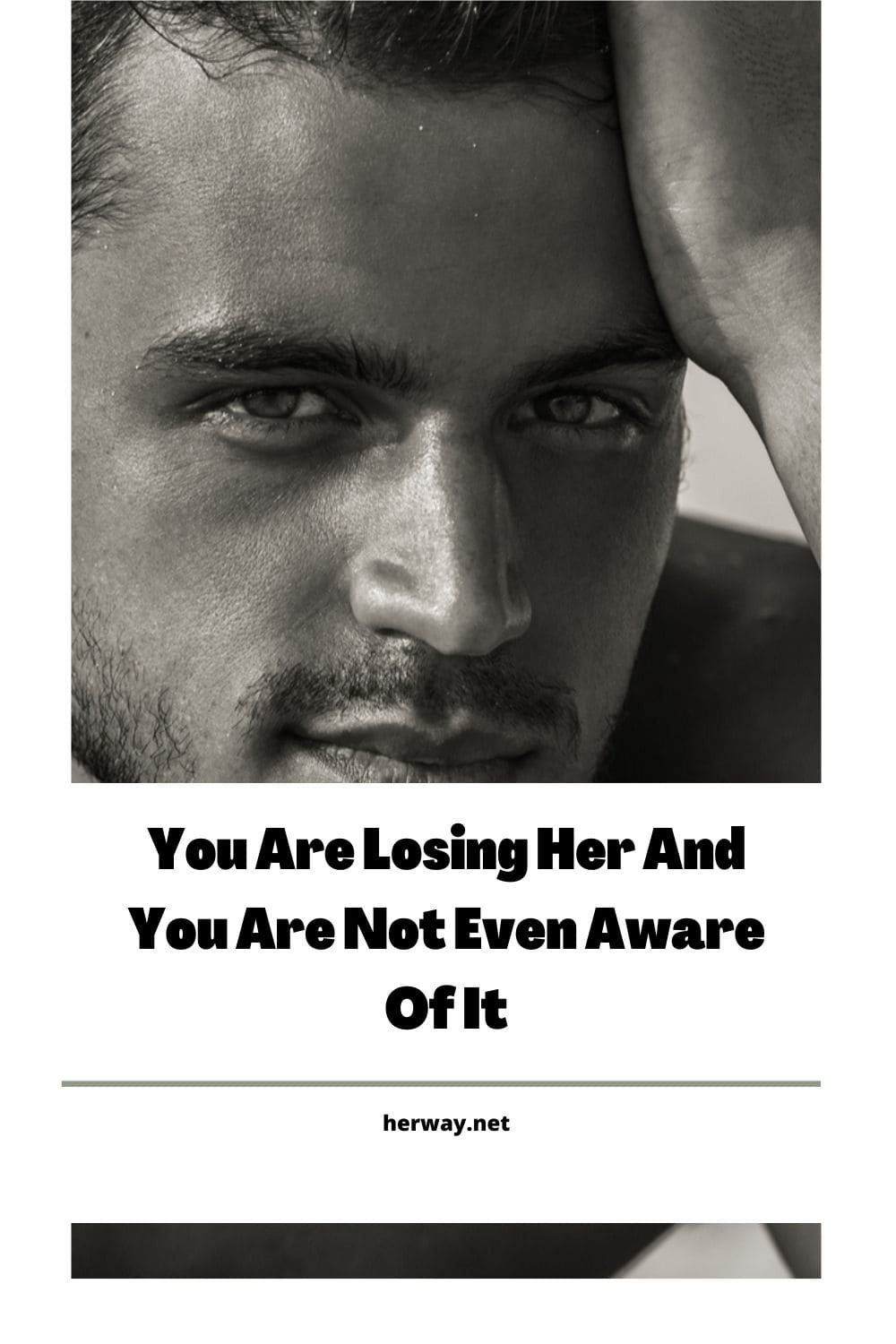 You Are Losing Her And You Are Not Even Aware Of It