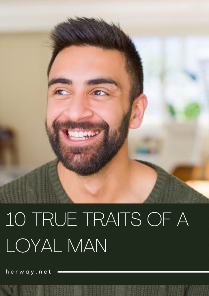 10 vere caratteristiche di un uomo fedele
