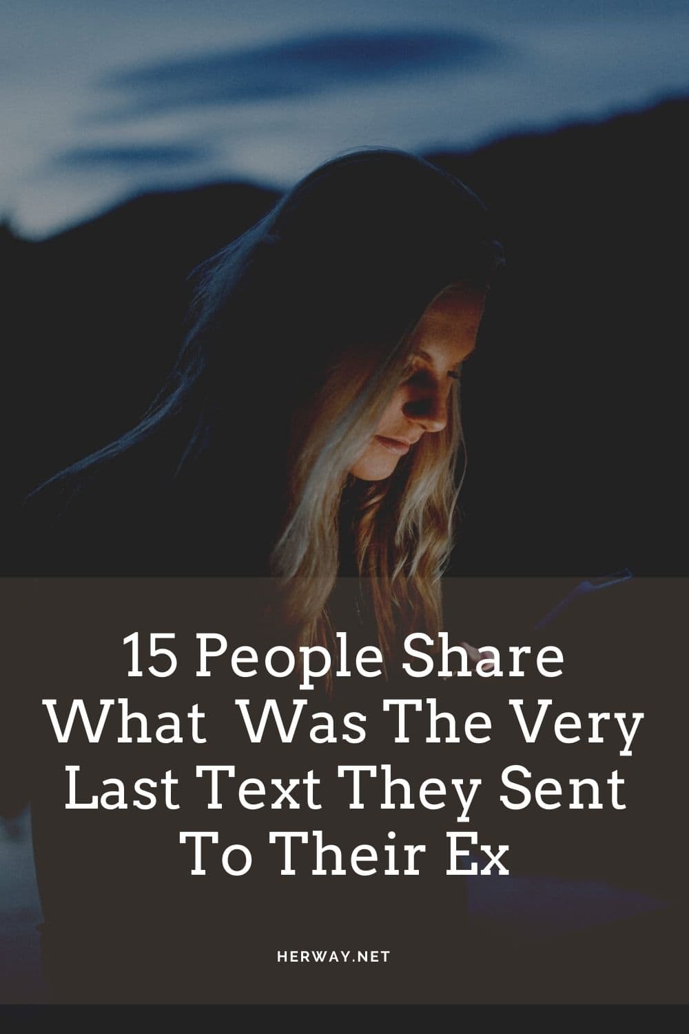 15 People Share What Was The Very Last Text They Sent To Their Ex