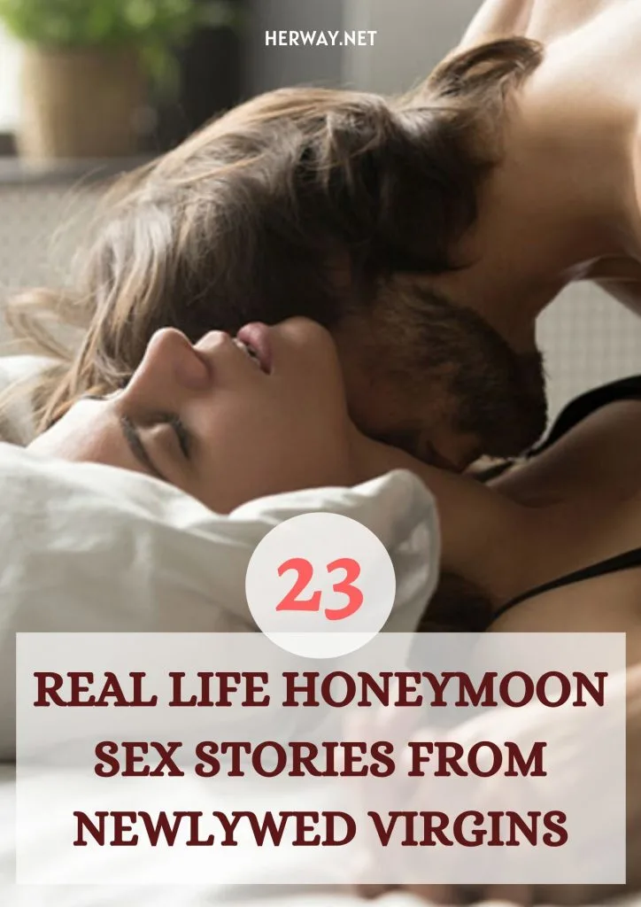 23 Real Life Honeymoon Sex Stories From Newlywed Virgins