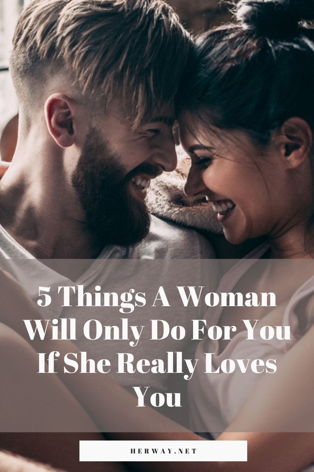 5 Things A Woman Will Only Do For You If She Really Loves You