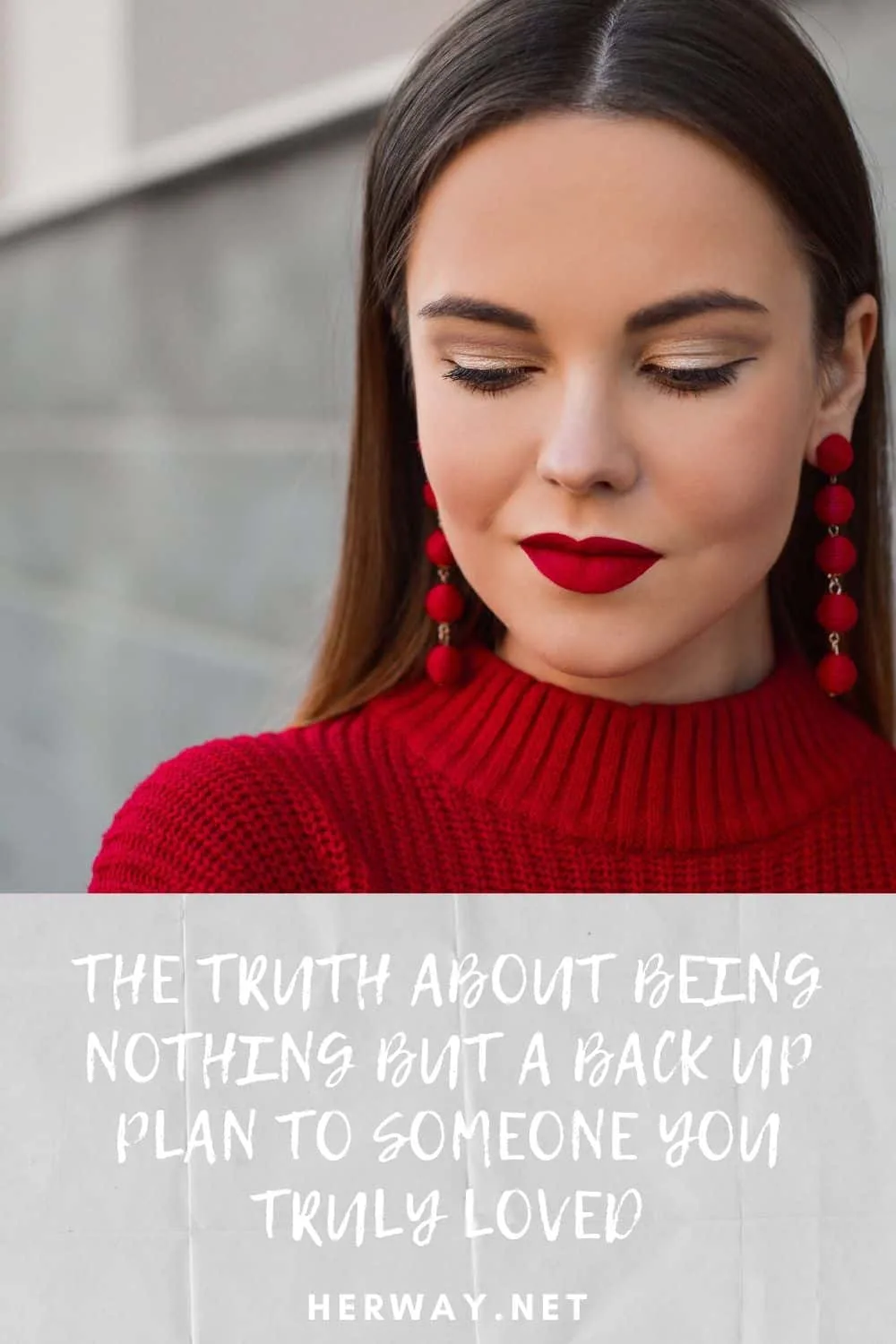 THE TRUTH ABOUT BEING NOTHING BUT A BACK UP PLAN TO SOMEONE YOU TRULY LOVED