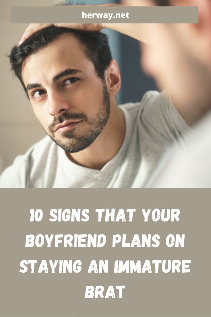 10 señales de que tu novio planea seguir siendo un mocoso inmaduro