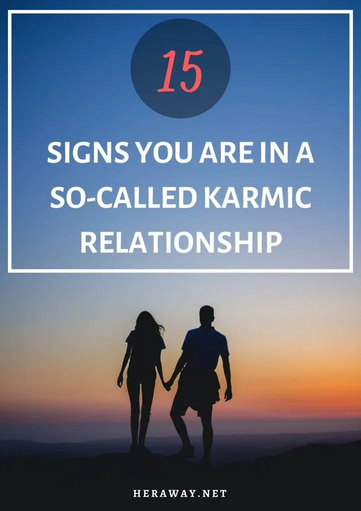 15 Signs You Are In A So-Called Karmic Relationship