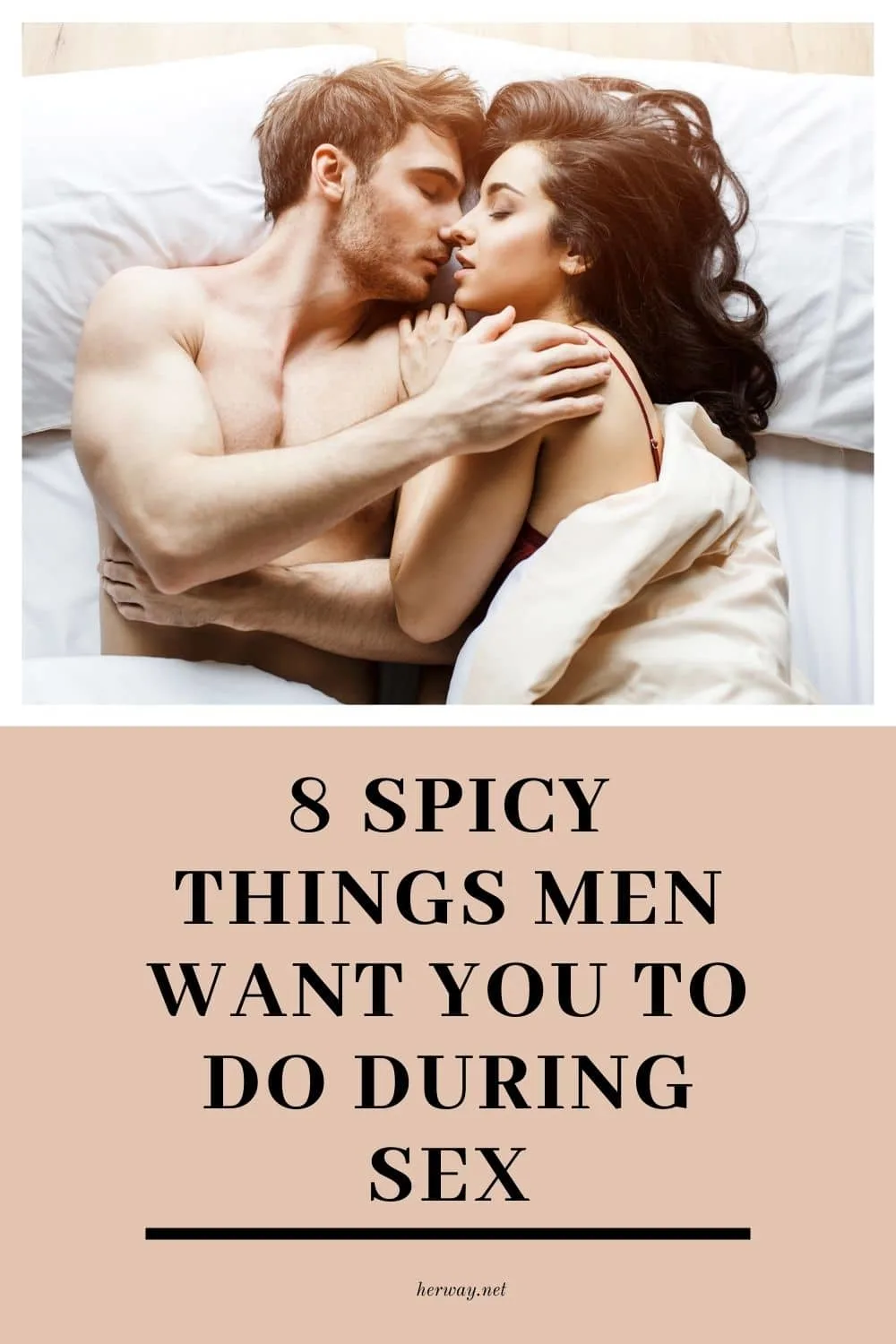 8 Spicy Things Men Want You To Do During Sex