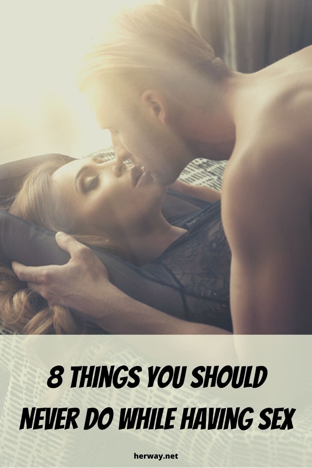 8 Things You Should Never Do While Having Sex