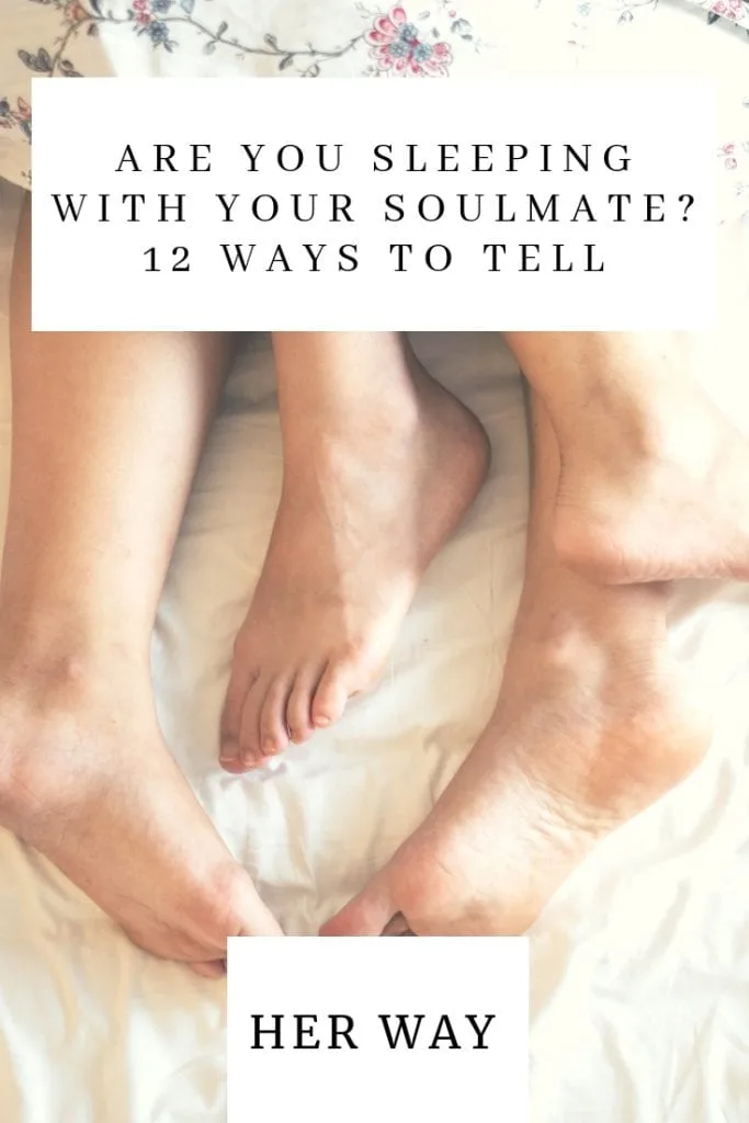 Are You Sleeping With Your Soulmate? 12 Ways To Tell