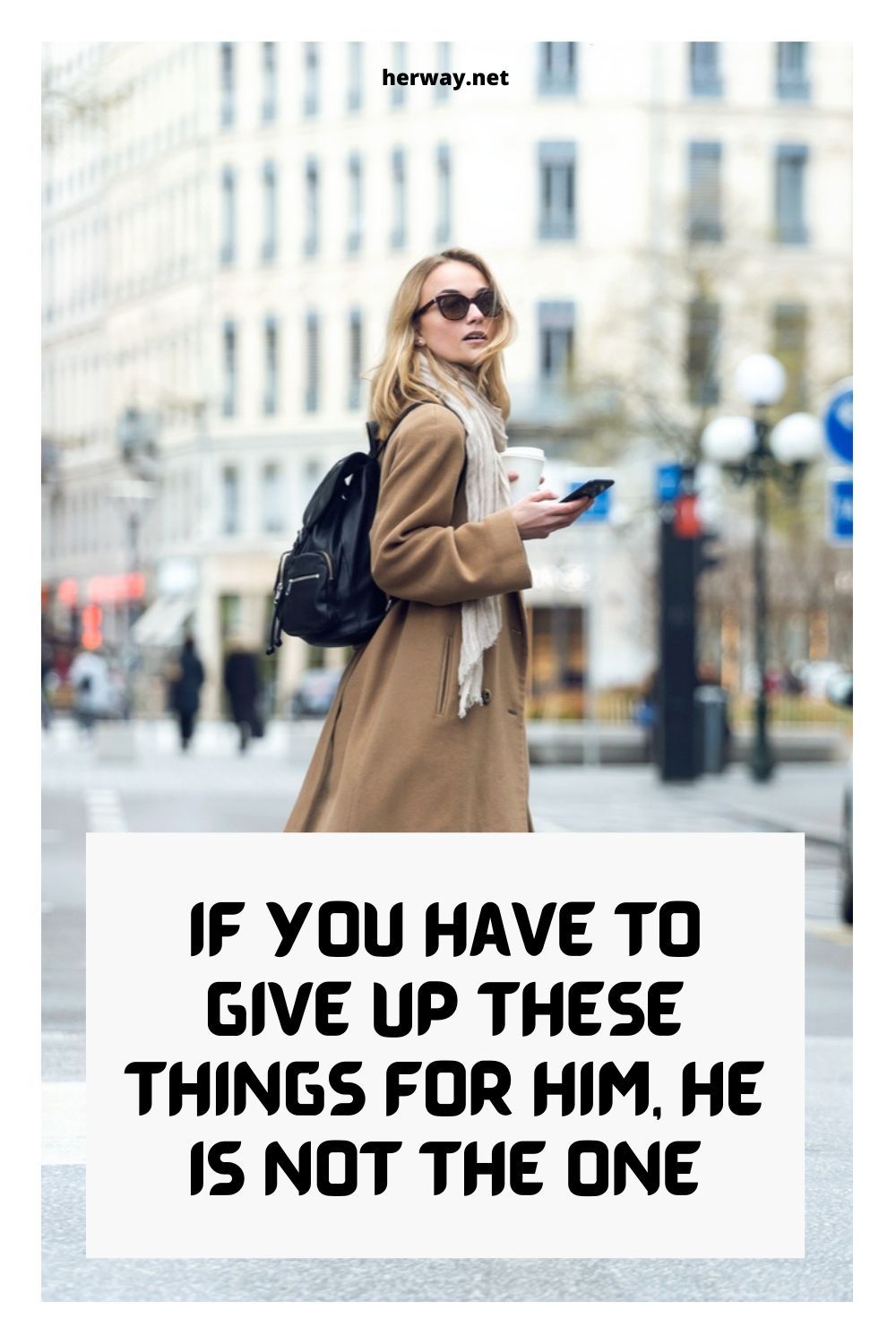 If You Have To Give Up These Things For Him, He Is Not The One