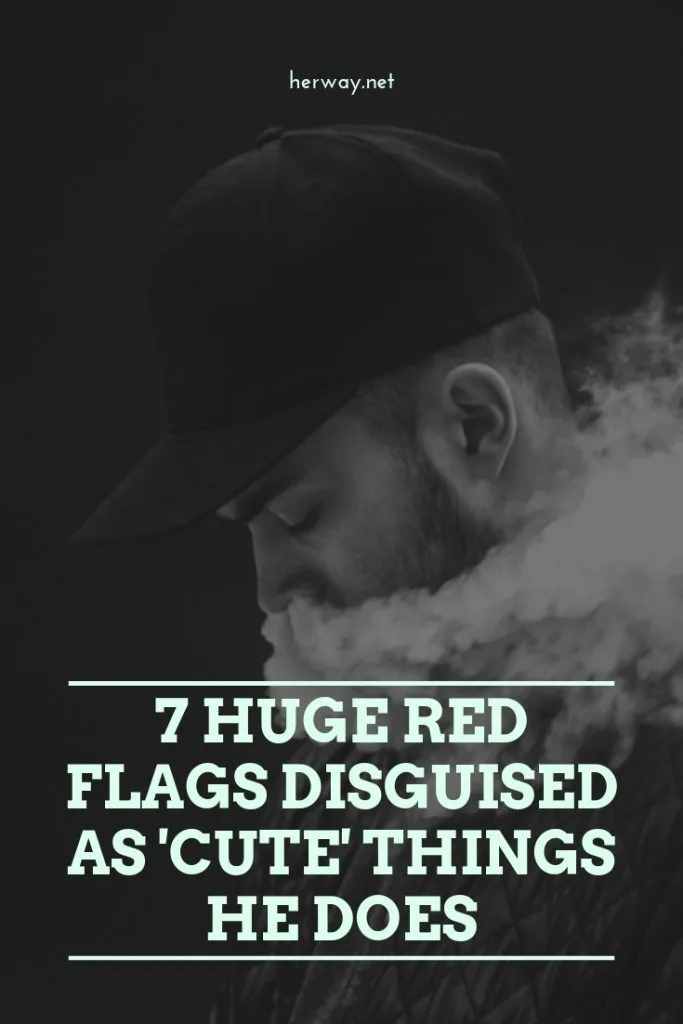 7 Huge Red Flags Disguised As 'Cute' Things He Does