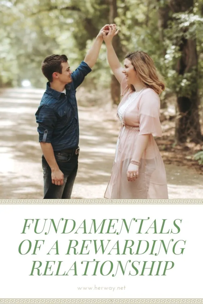 Fundamentals Of A Rewarding Relationship