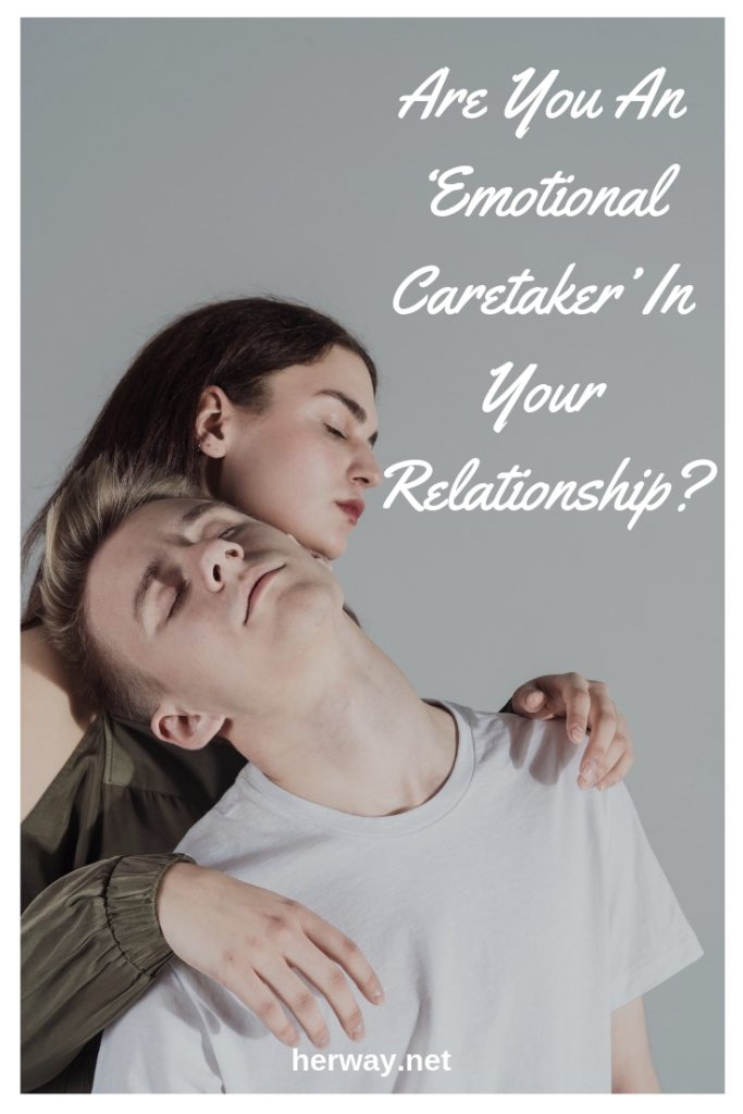 Are You An ‘Emotional Caretaker’ In Your Relationship