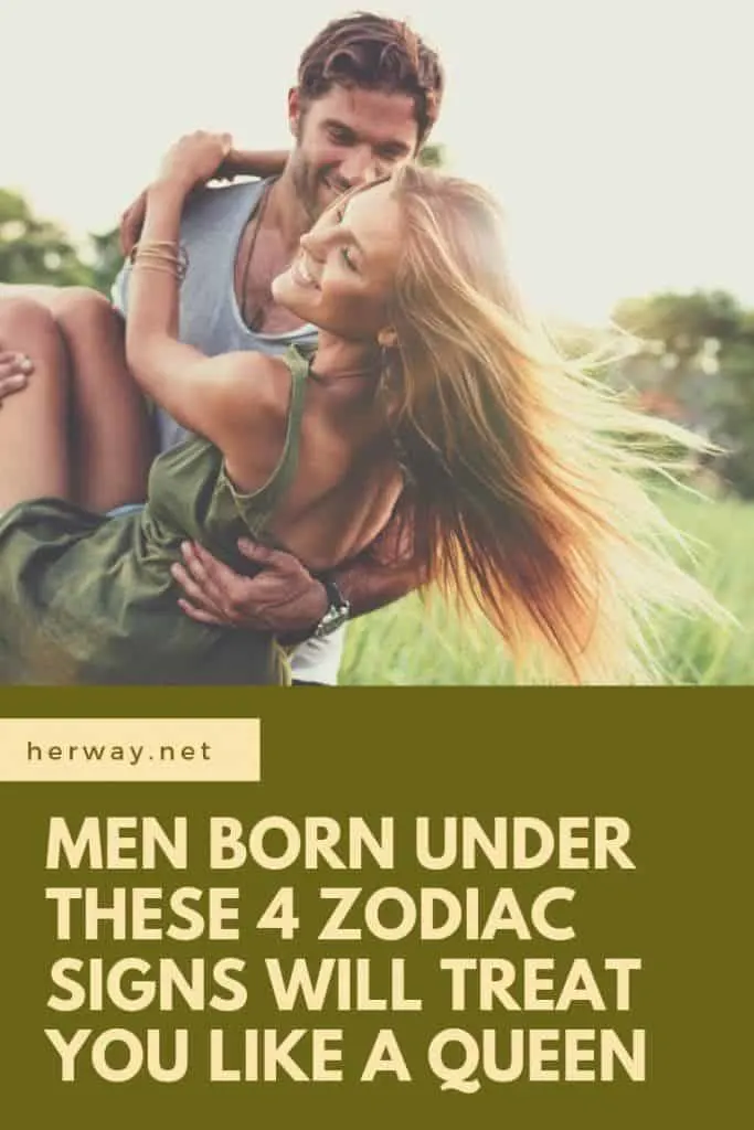 Men Born Under These 4 Zodiac Signs Will Treat You Like A Queen